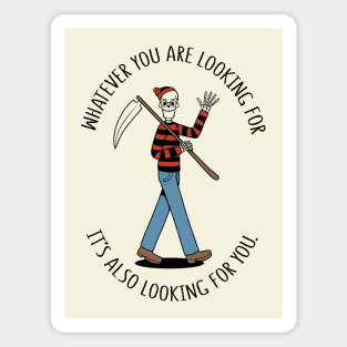 I’m Also Looking For You Waldo Death by Tobe Fonseca Magnet